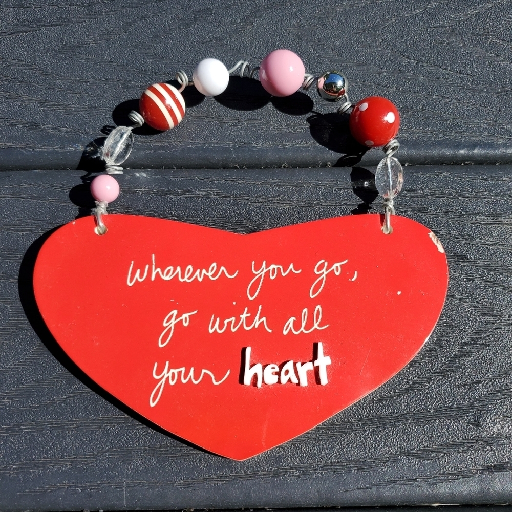 Sandra Magsaman Wherever you go, go with all your heart Wall Art Sign Home Decor
